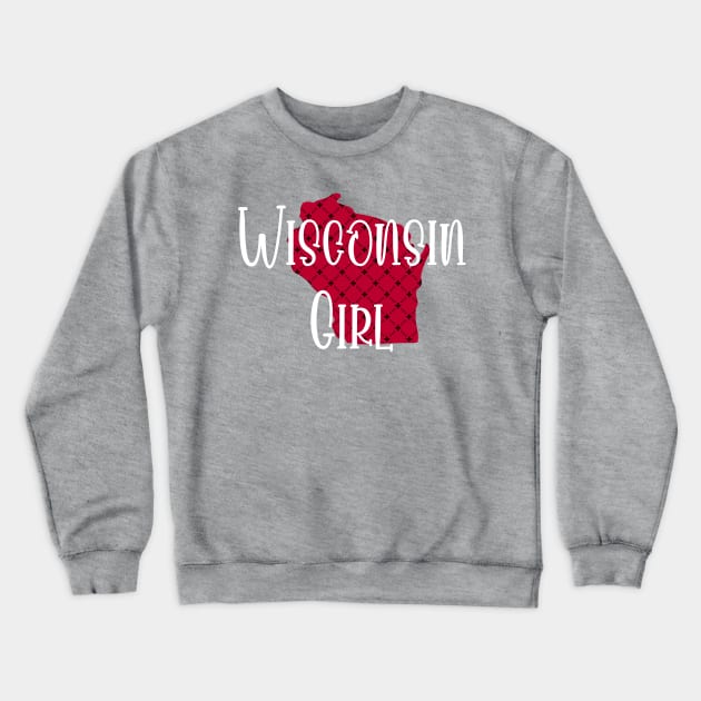 Wisconsin Girl Crewneck Sweatshirt by Flux+Finial